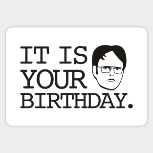 Dwight - It Is Your Birthday. Sticker